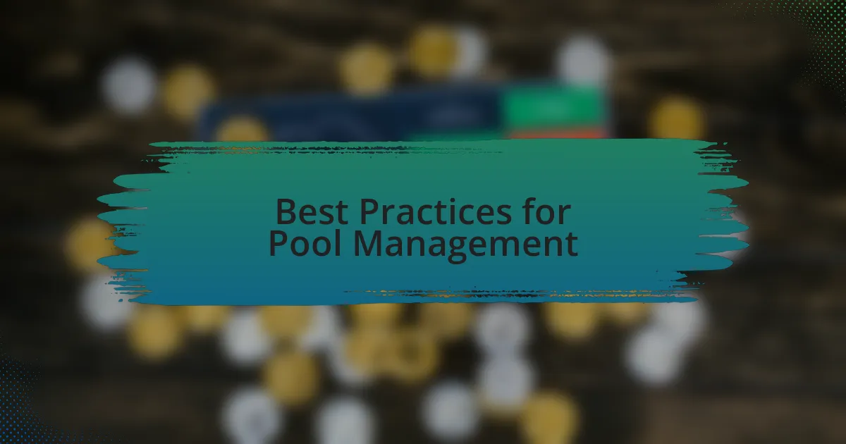 Best Practices for Pool Management