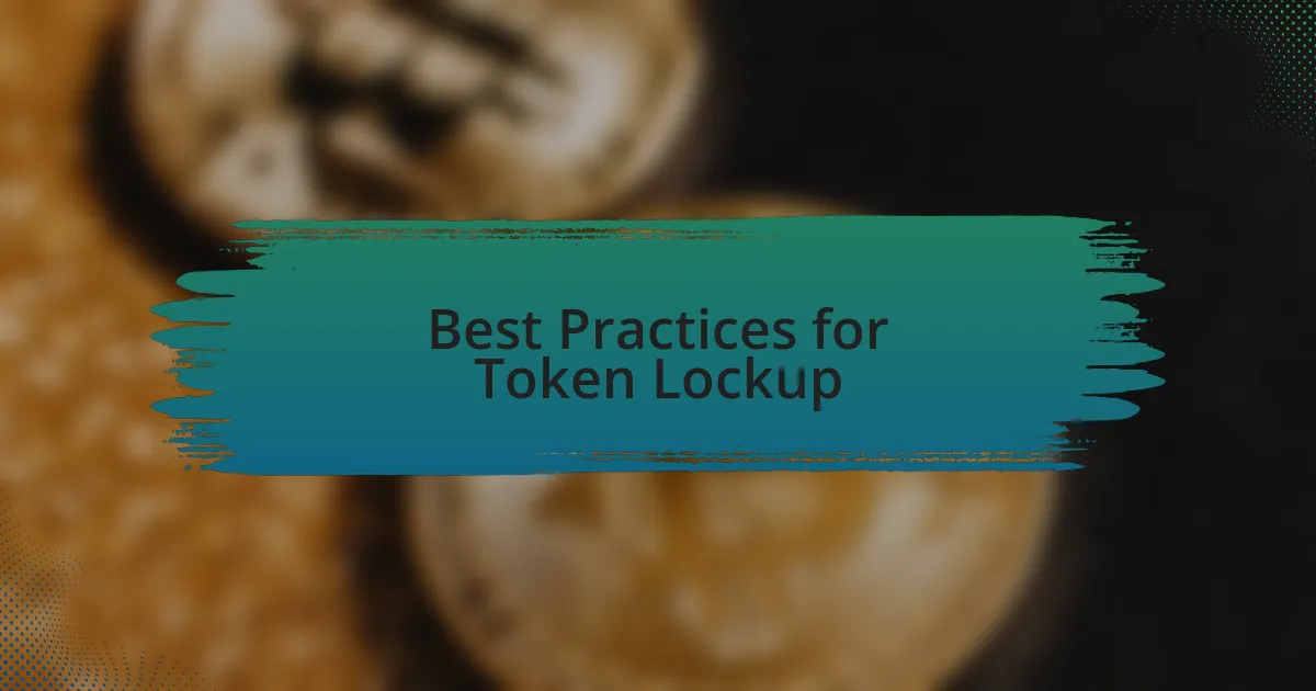 Best Practices for Token Lockup