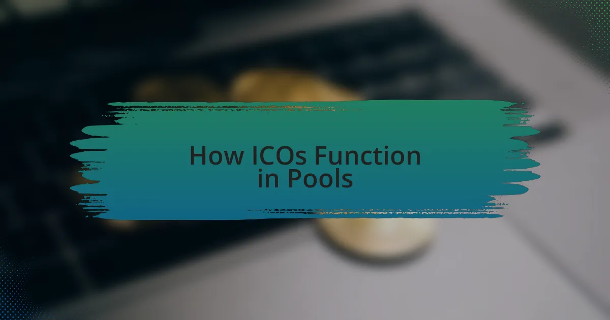 How ICOs Function in Pools