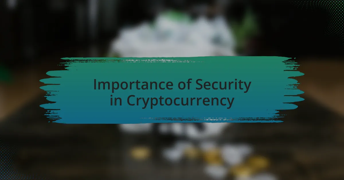 Importance of Security in Cryptocurrency
