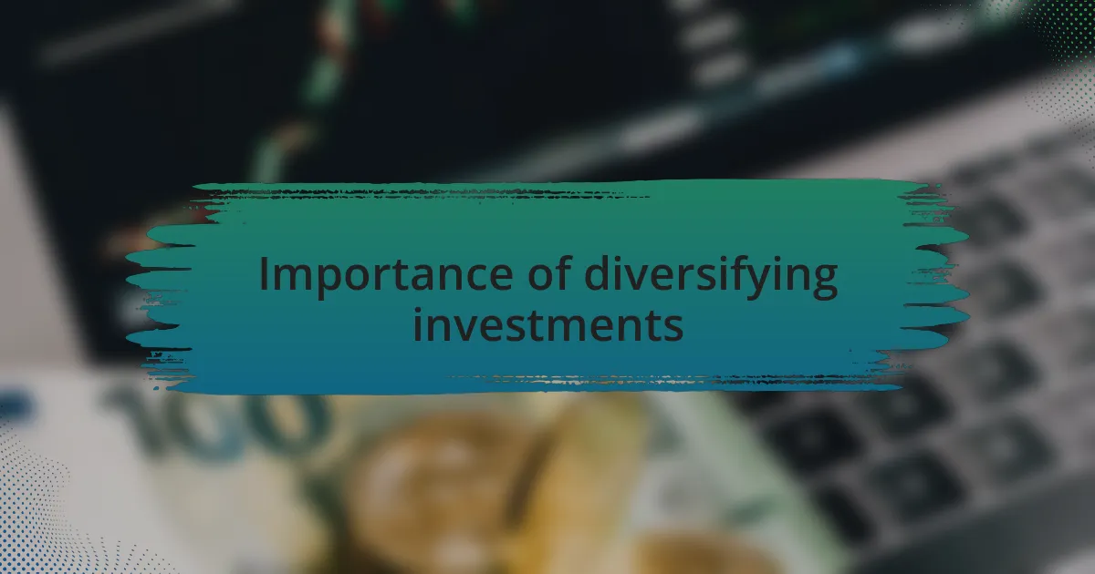 Importance of diversifying investments